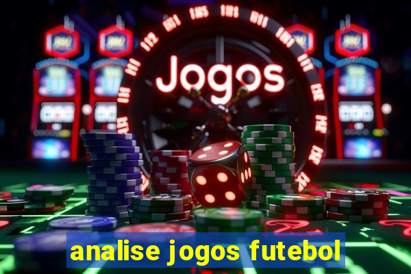 analise jogos futebol